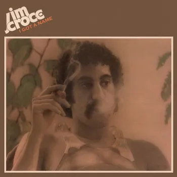 Hudba Jim Croce : I Got A Name LP