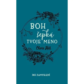 Kniha Boh šepká tvoje meno - Cherie Hill (E-Kniha)