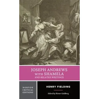 Joseph Andrews with Shamela and Related Writings – Henry Fielding,Homer Goldberg (EN)