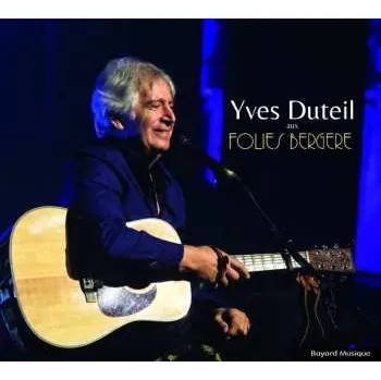 Zahraniční hudba 2CD Yves Duteil: Yves Duteil Aux Folies Bergere 2024
