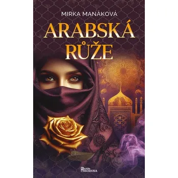 Kniha Arabská růže - Mirka Manáková (E-Kniha)
