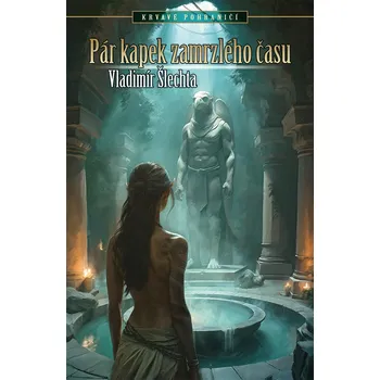 Kniha Pár kapek zamrzlého času - Vladimír Šlechta (E-Kniha)
