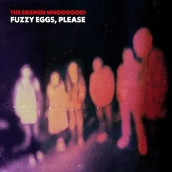 Zahraniční hudba LP The Eggmen Whoooooo!: Fuzzy Eggs, Please CLR | LTD 2024 White With Red Streaks Cosmic Egg Vinyl