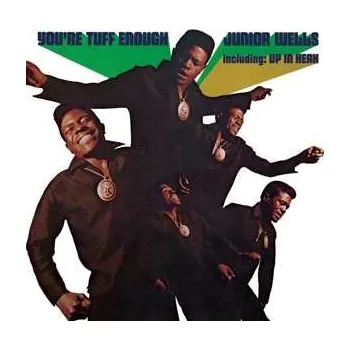 Hudba LP Junior Wells: You're Tuff Enough 2019