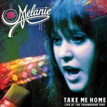 Zahraniční hudba CD Melanie: Take Me Home- Live At The Troubadour 1969 2024