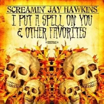 Zahraniční hudba CD Screamin' Jay Hawkins: I Put A Spell On You & Other Favorites 2012