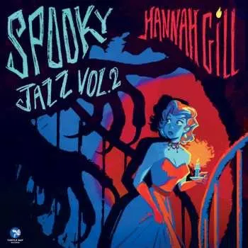Zahraniční hudba LP Hannah Gill: Spooky Jazz Vol. 2 2024