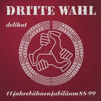 Hudba LP Dritte Wahl: Delikat (limitierte, Farbige Jubiläums-edition) 2025
