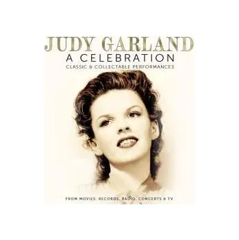 Zahraniční hudba LP Judy Garland: Celebration: Classic & Collectable Performances 2024
