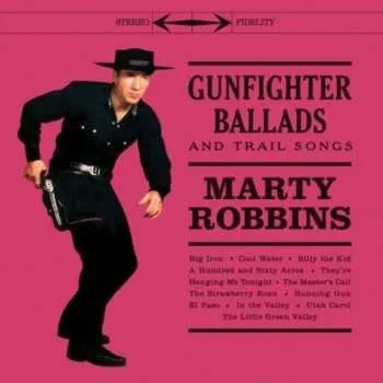Zahraniční hudba LP Marty Robbins: Gunfighter Ballads And Trail Songs (crystal Clear Vinyl) (+4 Bonus Tracks) 2025