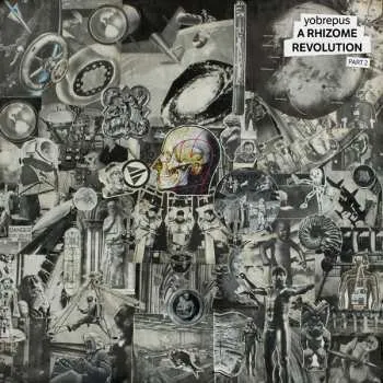 Zahraniční hudba CD Yobrepus: A Rhizome Revolution Part 2 2024