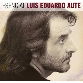 Zahraniční hudba 2CD Luis Eduardo Aute: Esencial Luis Eduardo Aute 2025
