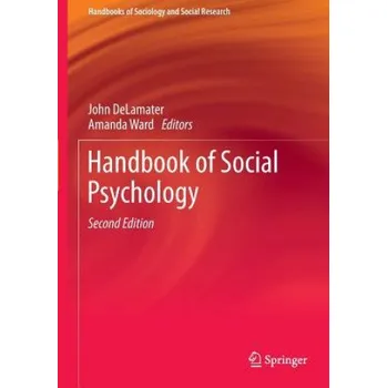 Handbook of Social Psychology – John DeLamater,Amanda Ward (EN)