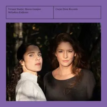 Zahraniční hudba CD Various: Viviane Hasler & Maren Gamper - Melodies D'ailleurs 2024