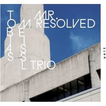 CD Tobias Meissl Trio: Mr. Resolved 2024