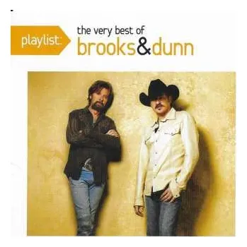 Zahraniční hudba CD Brooks & Dunn: Playlist: The Very Best Of Brooks & Dunn 2015