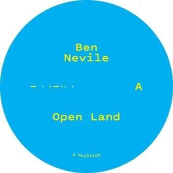Hudba LP Ben Nevile: Open Land 2025