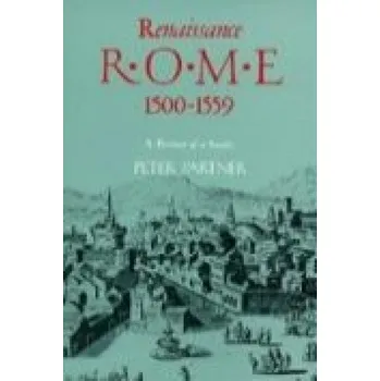 Renaissance Rome 1500-1559 – Peter Partner (EN)