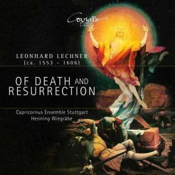 Zahraniční hudba CD Leonhard Lechner: Geistliche Chorwerke "of Death And Resurrection" 2024