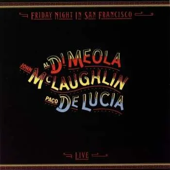 Zahraniční hudba LP Paco De Lucía: Friday Night In San Francisco LTD 2019 45 RPM High Quality Limited Edition Vinyl