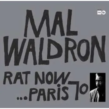 Zahraniční hudba LP Mal Waldron: Rat Now...paris 70 (180g) 2024