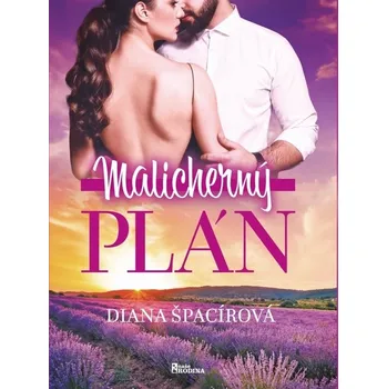 Kniha Malicherný plán - Diana Špacírová (E-Kniha)
