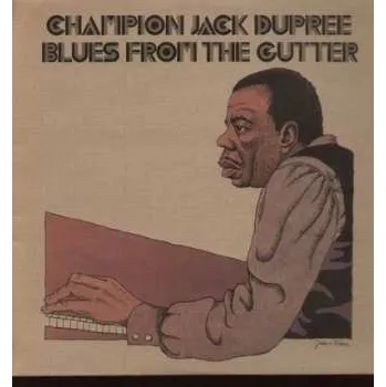 Zahraniční hudba LP Champion Jack Dupree: Blues From The Gutter LTD | NUM | CLR 2022 180g Numbered Coloured Gold Vinyl Limited Edition