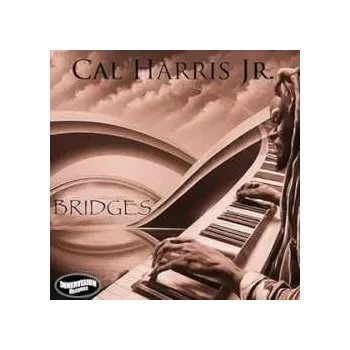 Zahraniční hudba CD Cal -jr.- Harris: Bridges 2024