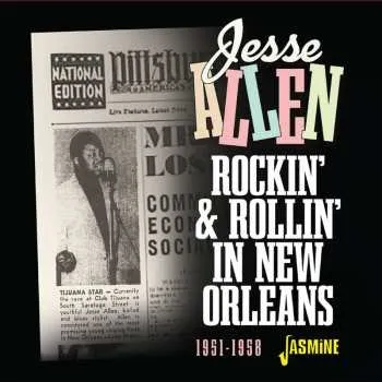 Zahraniční hudba CD Jesse Allen: Rockin' & Rollin' In New Orleans, 1951 - 1958 2024