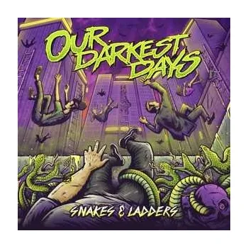 Zahraniční hudba CD Our Darkest Days: Snakes and Ladders DIGI 2021 Digipack