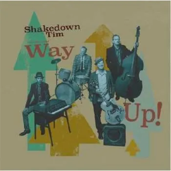 Zahraniční hudba LP Shakedown Tim & The Rhythm Revue: Way Up! (lim.ed.) 2024