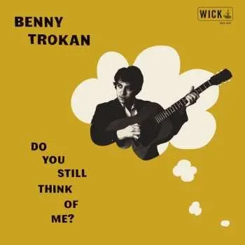 Zahraniční hudba CD Benny Trokan: Do You Still Think Of Me? 2024