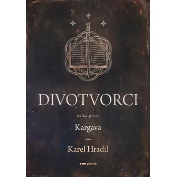 Kniha Divotvorci - Karel Hradil (E-Kniha)