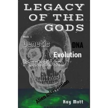 Beletrie pro dospělé Legacy of the Gods – MR Ray Mott (EN)