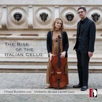 Zahraniční hudba CD Various: Chiara Burattini - The Rise Of The Italian Cello 2024