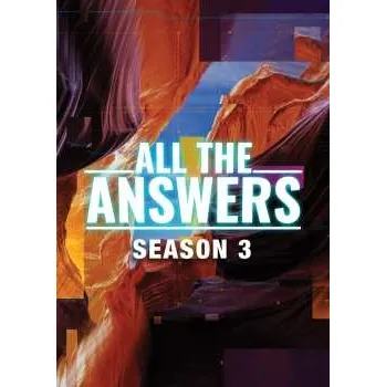Zahraniční hudba DVD Feature Film: All The Answers: Season Three 2024