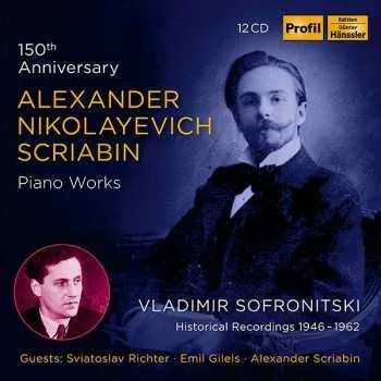 Zahraniční hudba 12CD/Box Set Alexander Scriabine: 150th Anniversary / Piano Works 2022 150th Anniversary Historical Recordings 1946 1962