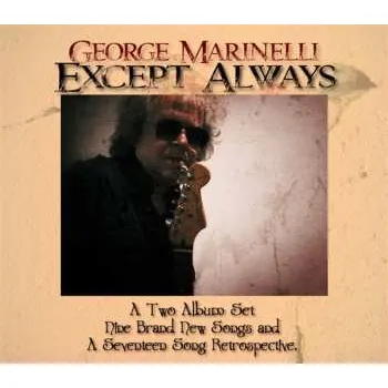 Zahraniční hudba 2CD George Marinelli: Except Always 2024