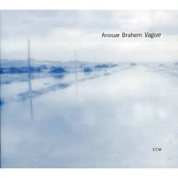 Zahraniční hudba CD Anouar Brahem: Vague 2010 Collection
