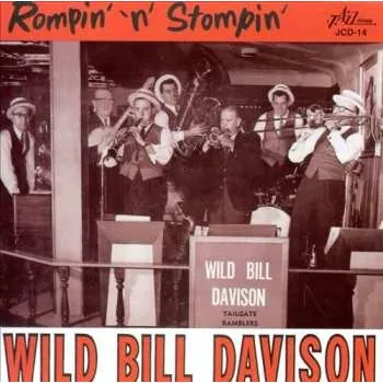 Zahraniční hudba CD Wild Bill Davison: Rompin' 'N' Stompin' 2014