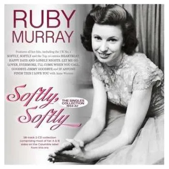 Zahraniční hudba 2CD Ruby Murray: Softly, Softly - The Singles Collection 1954-62 2024