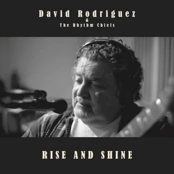 Zahraniční hudba CD David Rodriguez & The Rhythm Chiefs: Rise & Shine 2024