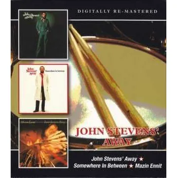 Zahraniční hudba 2CD John Stevens' Away: John Stevens' Away / Somewhere In Between / Mazin Ennit 2022