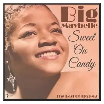 Zahraniční hudba LP Big Maybelle: Sweet On Candy: Best Of 1953-61 2024
