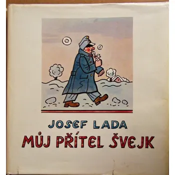 Můj přítel Švejk - Josef Lada