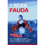 7. říjen Fauda: Izraelská apokalypsa -…