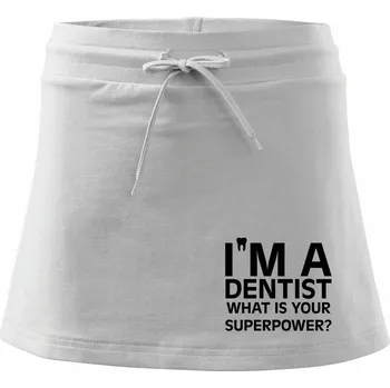 Dámská sukně I Am A Dentist So What is Your Superpower - Sportovní sukně - two in one - S ( Bílá )