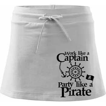 Dámská sukně Work Like A Captain Party Like A Pirate - Sportovní sukně - two in one - S ( Bílá )