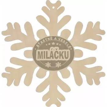 Vánoční dekorace Gardener group ČR Dřevěná vánoční vločka Miláčku 75x75mm dřevo vločka