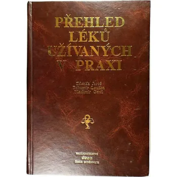 Encyklopedie Přehled léků užívaných v praxi - Zdeněk Jaroš , Bohumír Loučka , Vladimír Geršl